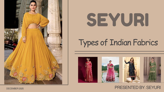 Types of Indian Fabrics & Their Uses