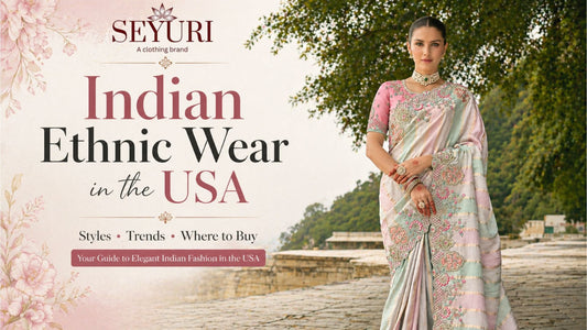 Indian ethnic wear in USA saree styling blog cover image